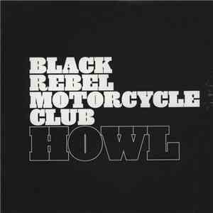 Black Rebel Motorcycle Club - Howl