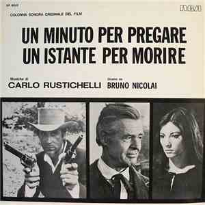 Carlo Rustichelli - Un Minuto Per Pregare Un Istante Per Morire (Colonna So ...
