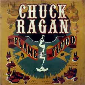 Chuck Ragan - The Flame In The Flood