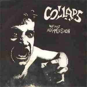 Collaps - Not Just Aggression