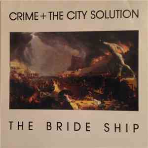 Crime + The City Solution - The Bride Ship