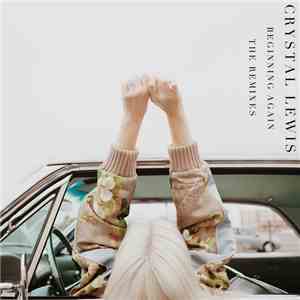 Crystal Lewis - Beginning Again // The Remixes