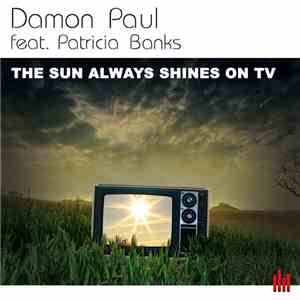 Damon Paul Feat. Patricia Banks - The Sun Always Shines On TV