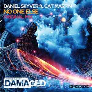 Daniel Skyver Ft. Cat Martin - No One Else