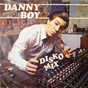 Danny Boy  - Disko Mix
