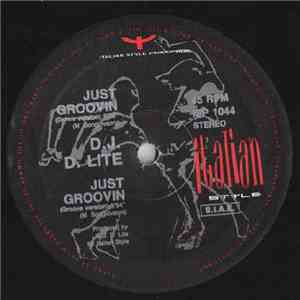 D.J. D. Lite - Just Groovin'