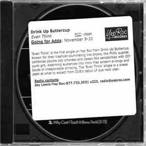 Drink Up Buttercup - Even Think