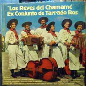 Ex Conjunto De Tarrago Ros - Los Reyes Del Chamame