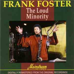 Frank Foster - The Loud Minority