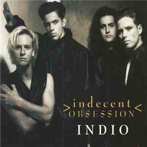 Indecent Obsession - Indio