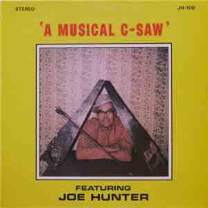 Joe Hunter  - A Musical C-Saw