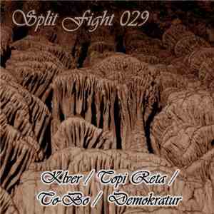 Klver / Topi Reta / To-Bo / Demokratur - Split Fight 029