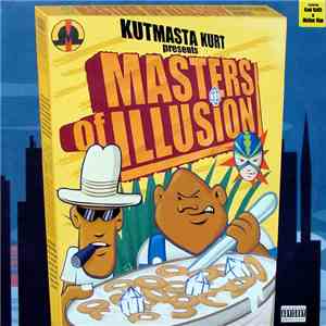 KutMasta Kurt Presents Masters Of Illusion - Masters Of Illusion