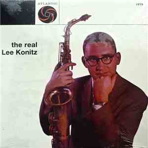 Lee Konitz - The Real Lee Konitz