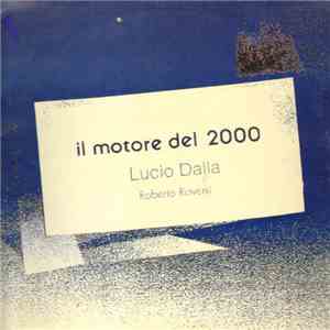 Lucio Dalla - Il Motore Del 2000