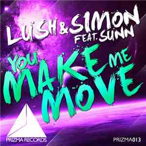 Lush & Simon Feat. Sunn - You Make Me Move