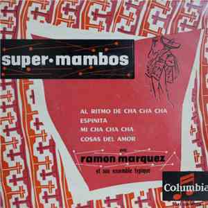 Ramón Márquez Et Son Ensemble Typique - Al Ritmo De Cha Cha Cha / Espinita  ...