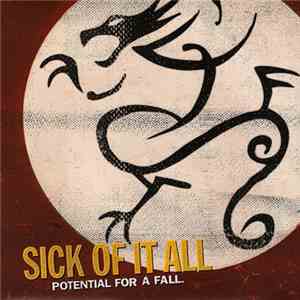 Sick Of It All - Potential For A Fall