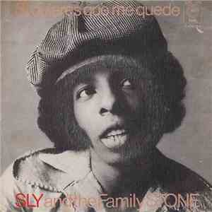 Sly And The Family Stone - Si Quieres Que Me Quede
