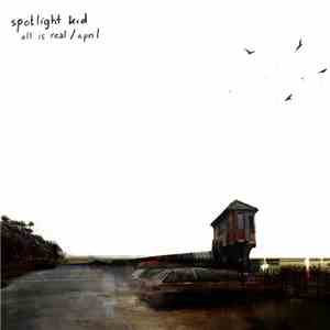 Spotlight Kid - All Is Real / April
