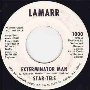 Star-Tels - Exterminator Man / What More Can I Ask For