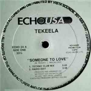 Tekeela - Someone To Love