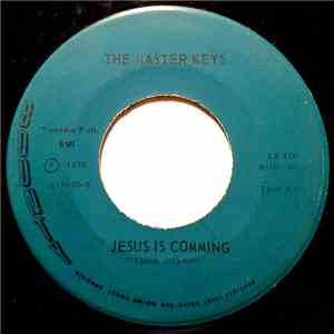 The Master Keys - Jesus Is Coming / Come By Here