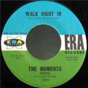 The Moments  - Walk Right In