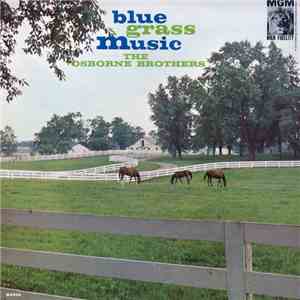 The Osborne Brothers - Blue Grass Music