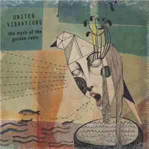 United Vibrations - The Myth Of The Golden Ratio