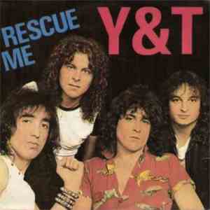 Y & T - Rescue Me