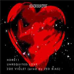 Zoe Violet - Unrequited Love