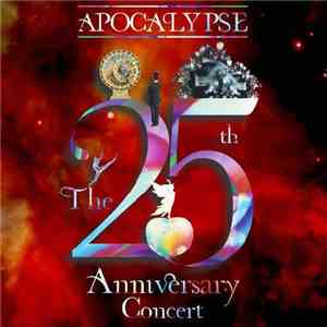 Apocalypse  - The 25th Anniversary Concert