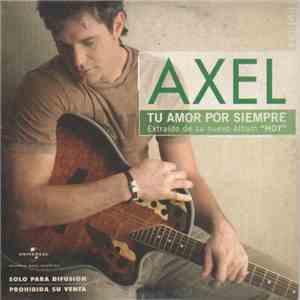 Axel - Tu Amor Por Siempre