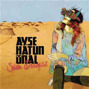 Ayşe Hatun Önal - Selam Dengesiz