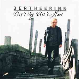 Bert Heerink - Uit 't Oog Uit 't Hart
