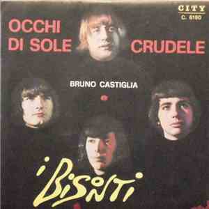 Bruno Castiglia E I Bisonti - Occhi Di Sole / Crudele