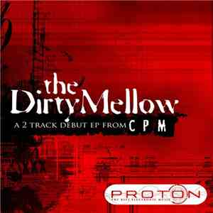 CPM - The Dirty Mellow EP