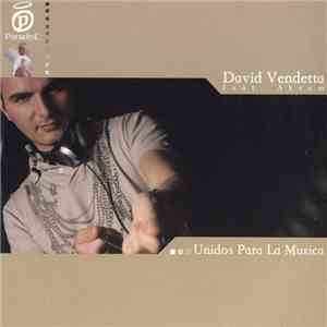 David Vendetta feat. Akram - Unidos Para La Musica