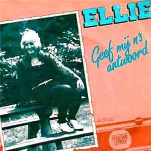 Ellie - Geef Mij 'ns Antwoord