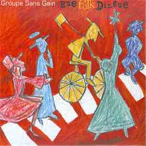 Groupe Sans-Gain - Rue Folk Dingue