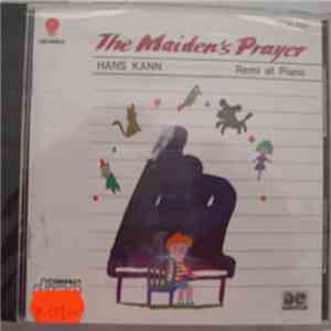 Hans Kann - The Maiden's Prayer - Remi Et Piano