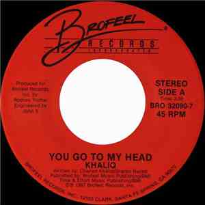 Khaliq - You Go To My Head / I Never Had A Love (Like Yours Before)