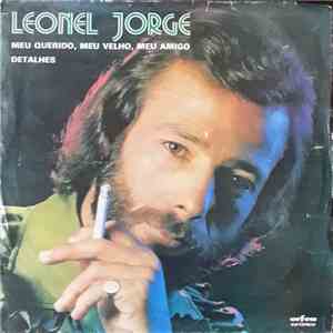 Leonel Jorge - Meu Querido, Meu Velho, Meu Amigo / Detalhes