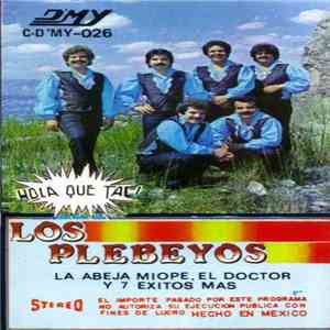 Los Plebeyos - Hola Que Tal