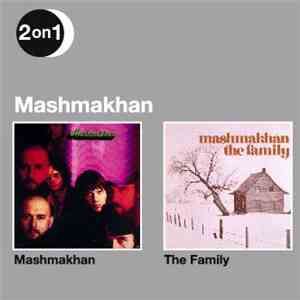 Mashmakhan - Mashmakhan / The Family
