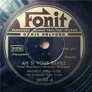 Maurice Chevalier - Ah Si Vous Saviez / Une Canne Et Une Casquette
