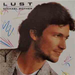 Michael Rother - Lust