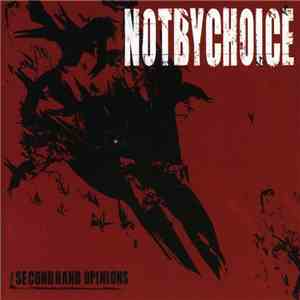 Not By Choice - Secondhand Opinions