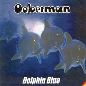 Ooberman - Dolphin Blue
